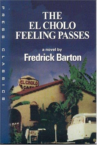 Stock image for The el Cholo Feeling Passes for sale by Better World Books