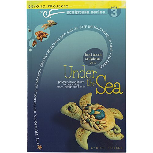 Stock image for Under the Sea (The CF Polymer Clay Sculpture Series, 3) for sale by Studibuch