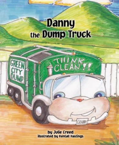 Stock image for Danny the Dump Truck for sale by Green Street Books