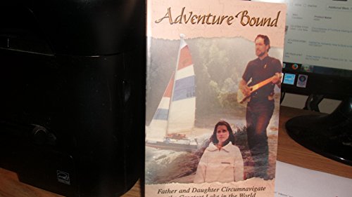 Beispielbild fr Adventure Bound : A Father and Daughter Circumnavigate the Greatest Lake in the World zum Verkauf von Better World Books