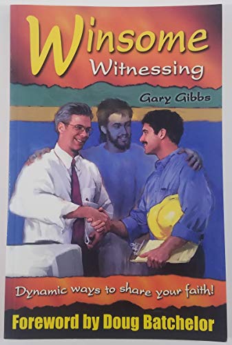 Stock image for Winsome Witnessing: Dynamic Ways To Share Your Faith! for sale by BooksRun