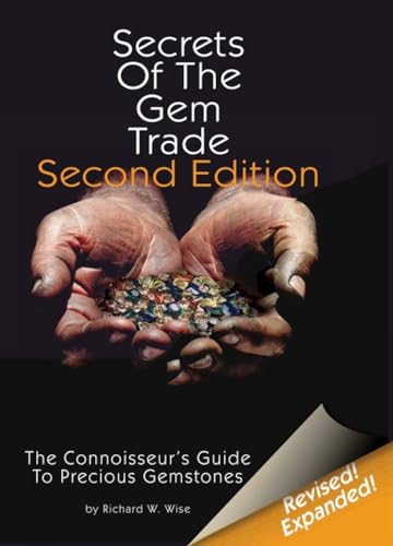 Beispielbild fr Secrets of the Gem Trade : The Connoisseur's Guide to Precious Gemstones zum Verkauf von Better World Books