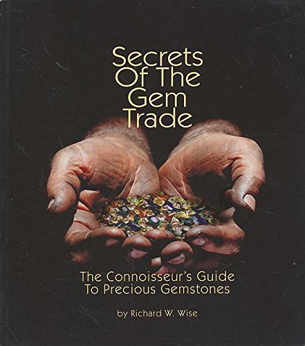 Beispielbild fr Secrets of the Gem Trade: The connoisseur's Guide to Precious Gemstones zum Verkauf von SecondSale