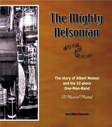 Beispielbild fr The Mighty Nelsonian zum Verkauf von Poverty Hill Books