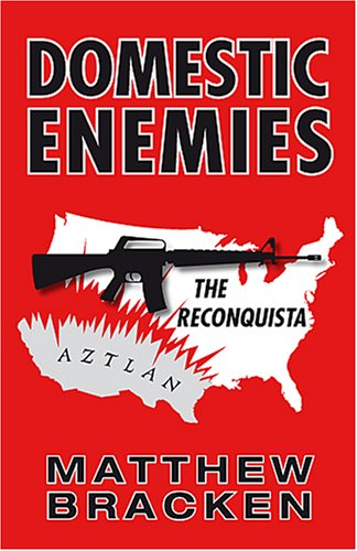 Imagen de archivo de Domestic Enemies: The Reconquista a la venta por Seattle Goodwill