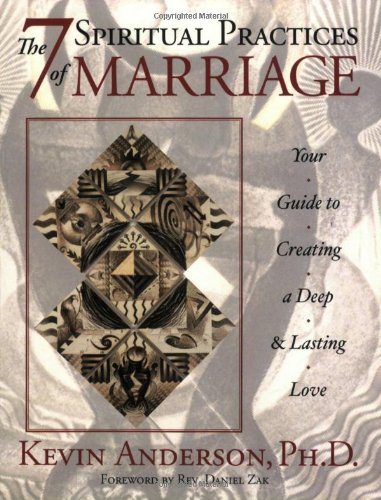 Stock image for The 7 Spiritual Practices of Marriage: Your Guide to Creating a Deep And Lasting Love for sale by Orion Tech