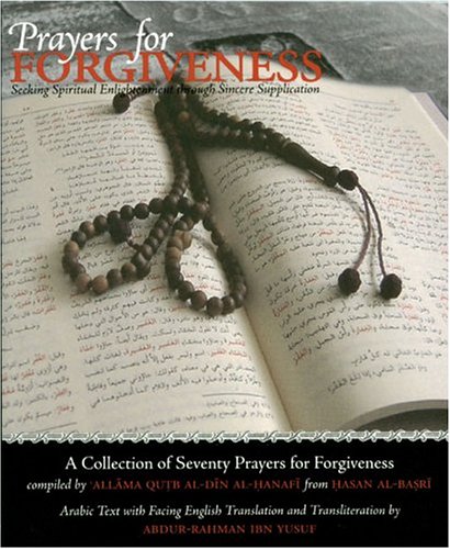 Prayers for Forgiveness (9780972835817) by Hasan Basri; Abdur-Rahman Ibn Yusuf