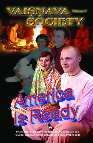 Stock image for AMERICA IS READY (Vaisnava Society Journal Vol. 7) for sale by OUT-OF-THE-WAY BOOKS