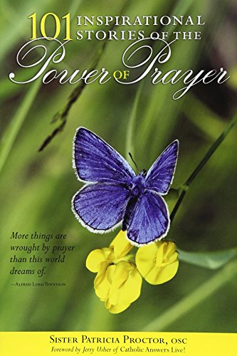 9780972844772: 101 Inspirational Stories of the Power of Prayer