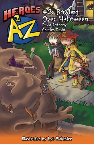 Stock image for Heroes A2Z #2 : (Heroes a to Z): Bowling over Halloween: Bowling over Halloween for sale by Better World Books