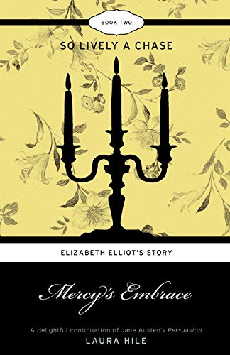 Imagen de archivo de Mercy's Embrace: Elizabeth Elliot's Story Book 2 - So Lively a Chase a la venta por Bank of Books