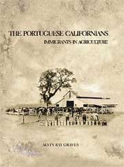 9780972857635: The Portuguese Californians: Immigrants in Agriculture