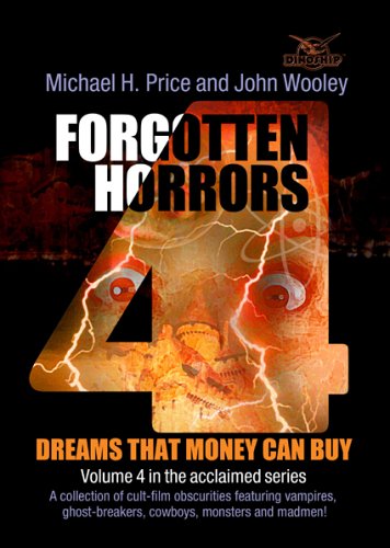 Forgotten Horrors 4 (9780972858588) by Michael H. Price; John Wooley