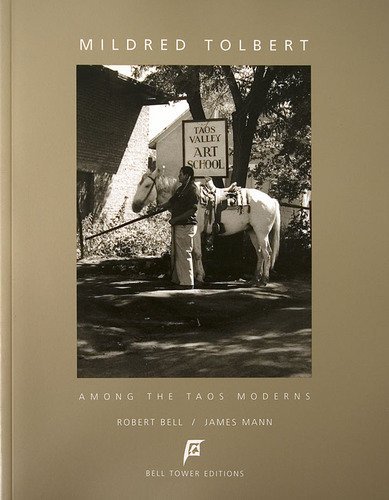 9780972859486: Mildred Tolbert: Among the Taos Moderns