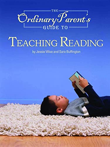 Beispielbild fr The Ordinary Parent's Guide to Teaching Reading zum Verkauf von Ergodebooks