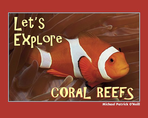 Beispielbild fr Let's Explore Coral Reefs zum Verkauf von Better World Books
