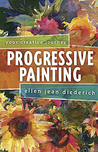 Beispielbild fr Progressive Painting : Your creative Journey zum Verkauf von Better World Books