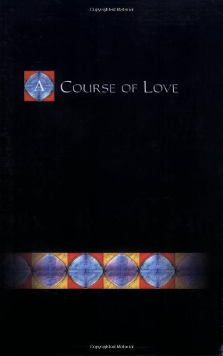 9780972866828: A Course of Love