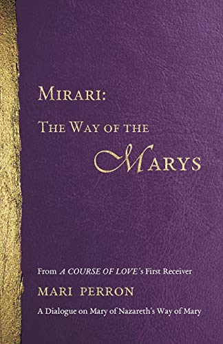 9780972866866: Mirari: The Way of the Marys
