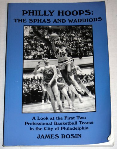 Beispielbild fr Philly Hoops: The Sphas And Warriors zum Verkauf von SecondSale