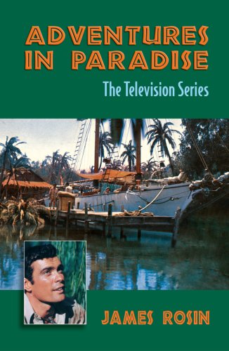 Beispielbild fr Adventures in Paradise: The Television Series zum Verkauf von HPB-Emerald