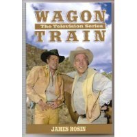 Beispielbild fr WAGON TRAIN: The Television Series (Revised Edition) zum Verkauf von ThriftBooks-Atlanta