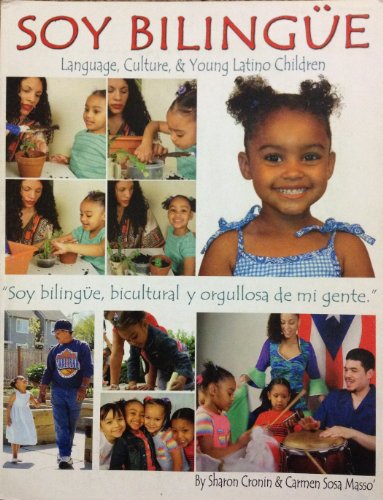 9780972880008: Soy Bilingue : Language, Culture and Young Latino Children