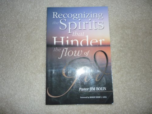 Stock image for Recognizing the Spirits That Hinder the Flow of God for sale by BooksRun