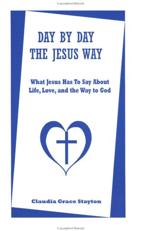 Beispielbild fr Day By Day The Jesus Way zum Verkauf von Half Price Books Inc.