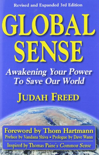 Beispielbild fr GLOBAL SENSE: Awakening Your Power to Save Our World zum Verkauf von Solomon's Mine Books