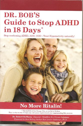 Stock image for Dr. Bob's Guide to Stop ADHD in 18 Days for sale by ThriftBooks-Atlanta