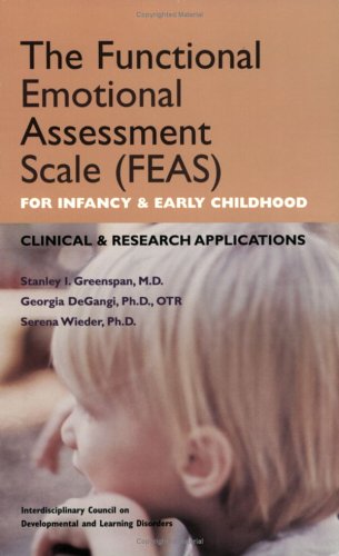 9780972892513: The Functional Emotional Assessment Scale For Infancy And Early Childhood: Clinical And Research Applications