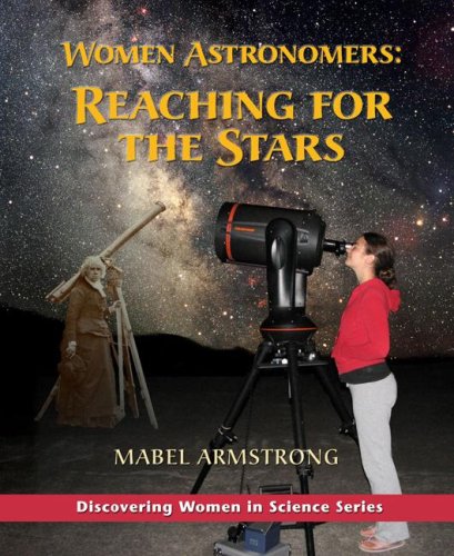 9780972892957: Women Astronomers: Reaching for the Stars (Discovering Women in Science)