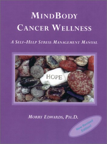 Stock image for Mindbody Cancer Wellness: A Self-Help Stress Management Manual for sale by ThriftBooks-Atlanta