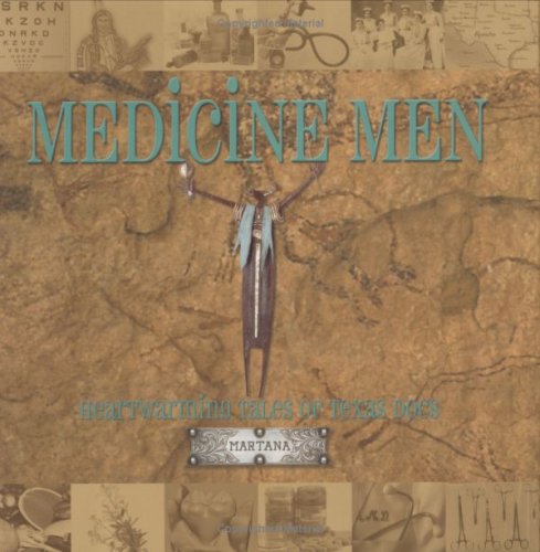9780972899222: Medicine Men: Heartwarming Tales of Texas Doctors