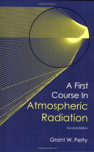 9780972903318: A First Course in Atmospheric Radiation (2nd Ed.)