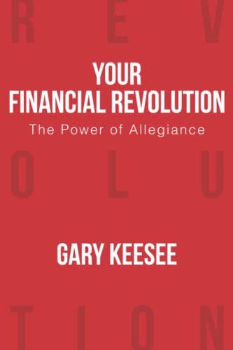 9780972903592: Your Financial Revolution: The Power of Allegiance: 1