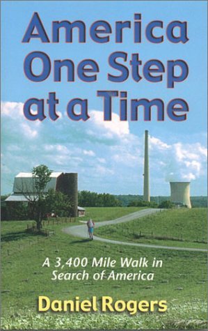 America One Step at a Time: A 3,400 Mile Walk in Search of America