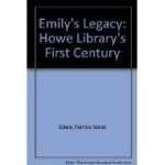 Stock image for Emily's Legacy: Howe Library's First Century for sale by More Than Words