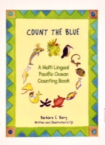 Stock image for Count the Blue: A Multi Lingual Pacific Ocean Counting Book for sale by HPB Inc.