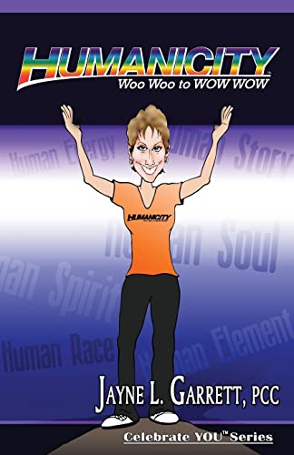 Stock image for HumanicityTM: Woo Woo to WOW WOW for sale by ThriftBooks-Atlanta