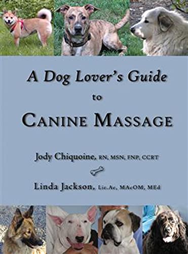 Imagen de archivo de A Dog Lover's Guide to Canine Massage a la venta por HPB-Diamond