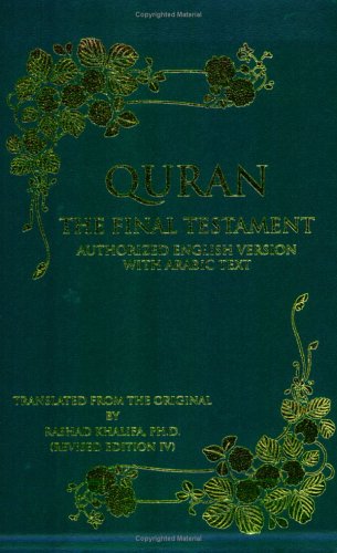 9780972920926: Quran: The Final Testament, Authorized English Version with Arabic Text, Revised Edition IV by Rashad Khalifa (2005-06-19)
