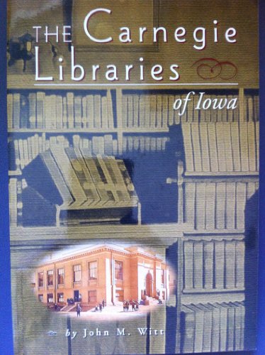 Beispielbild fr The Carnegie Libraries of Iowa zum Verkauf von HPB-Emerald