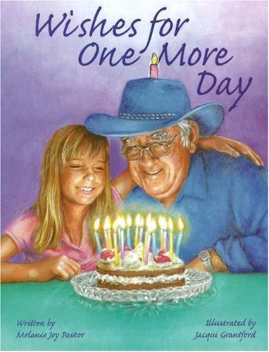 Beispielbild fr Wishes for One More Day zum Verkauf von Better World Books