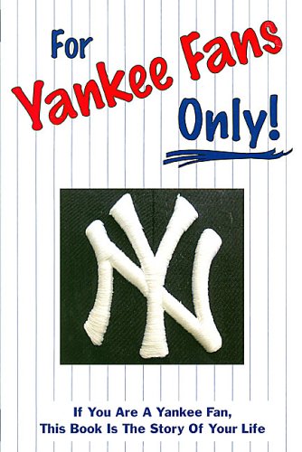 FOR YANKEE FANS ONLY