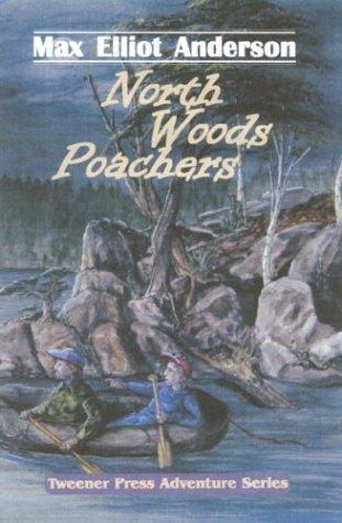 Imagen de archivo de North Woods Poachers a la venta por ThriftBooks-Dallas