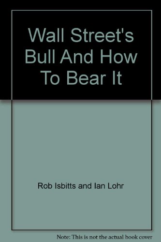 Imagen de archivo de Wall Street's Bull And How To Bear It a la venta por HPB-Red