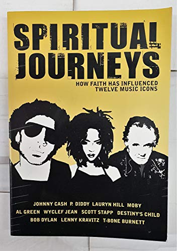 Stock image for Spiritual Journeys: How Faith Has Influenced 12 Music Icons for sale by AwesomeBooks