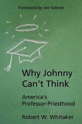 Beispielbild fr Why Johnny Can't Think zum Verkauf von ThriftBooks-Dallas